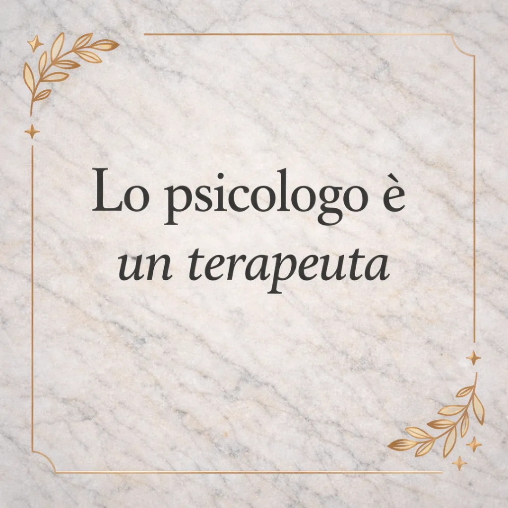 Immagine editoriale per l'articolo "Perché lo Psicologo è un terapeuta"