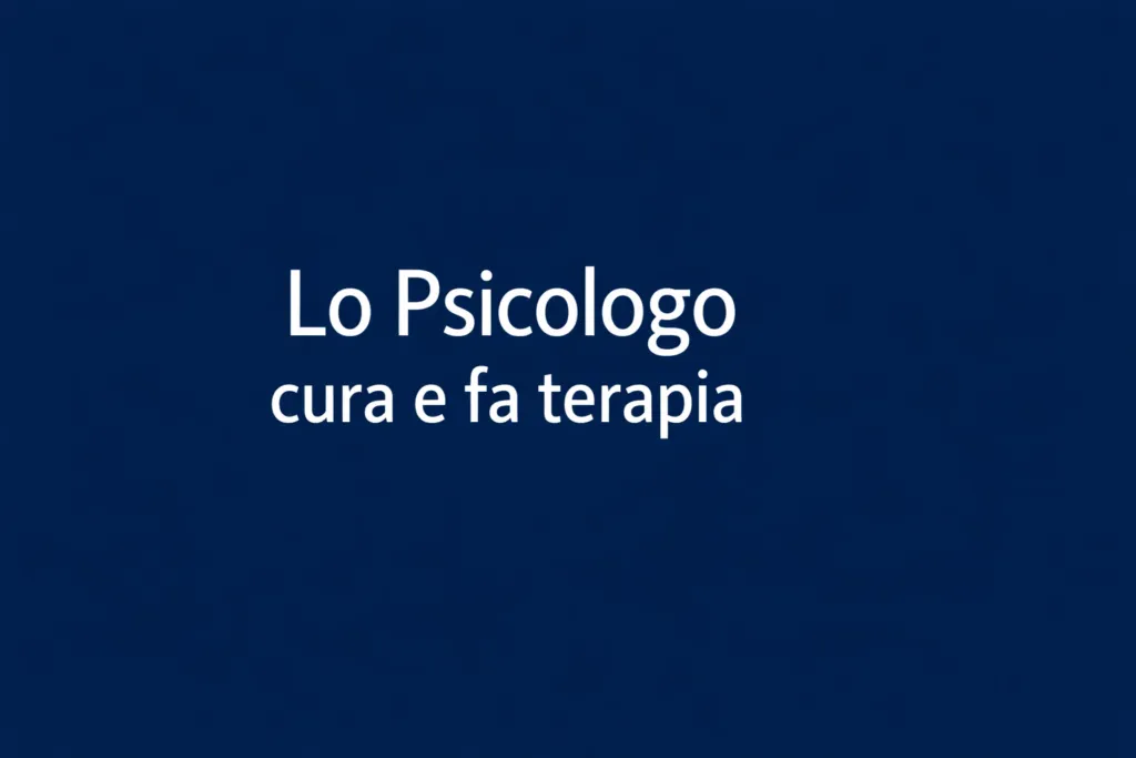 Immagine editoriale per l'articolo "Lo Psicologo cura e fa terapia"