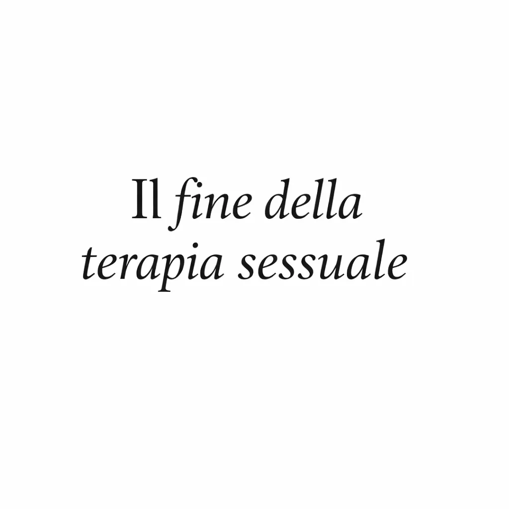 Immagine editoriale per l'articolo "Il fine della terapia sessuale"