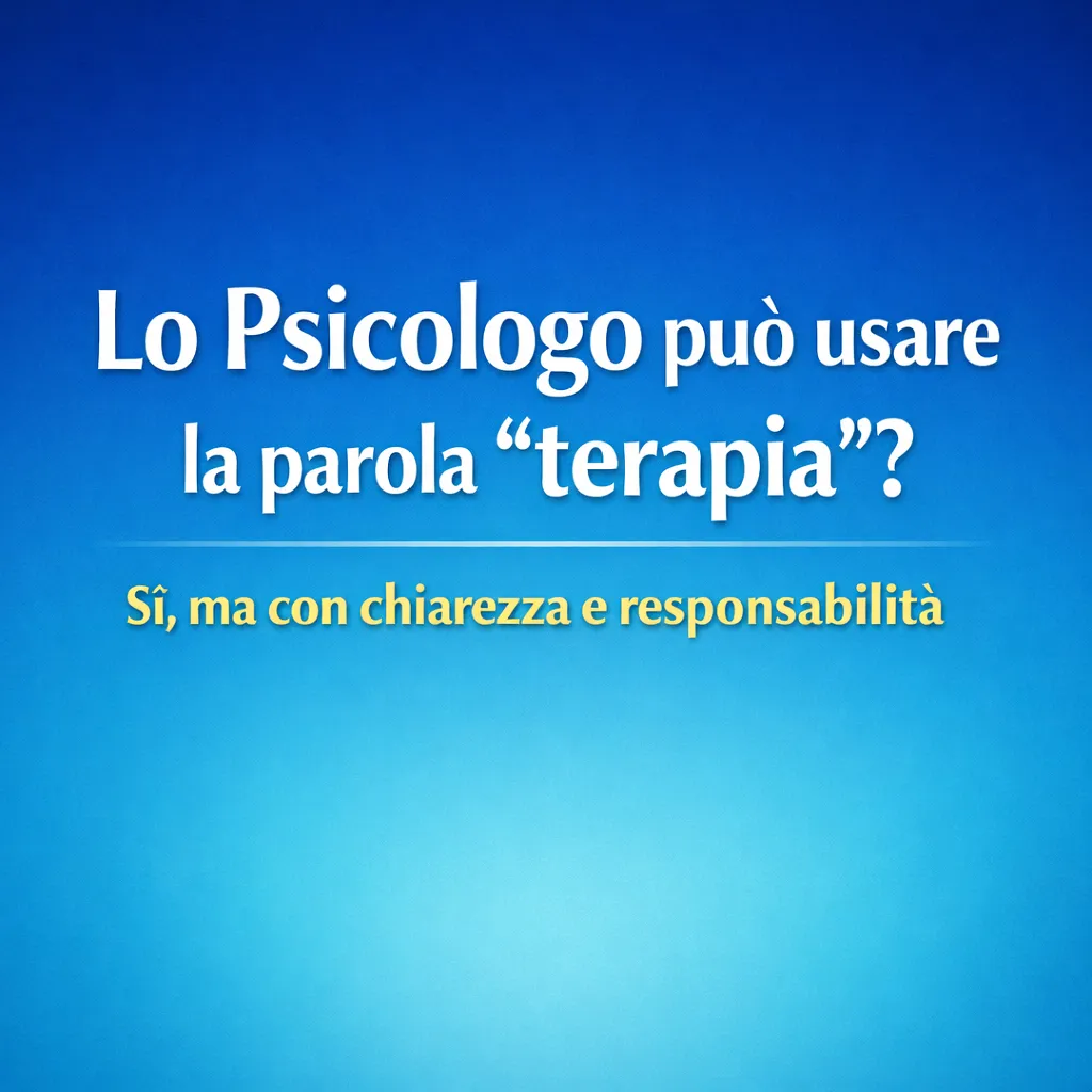 Immagine editoriale per l'articolo "Lo Psicologo può usare la parola “terapia”?"
