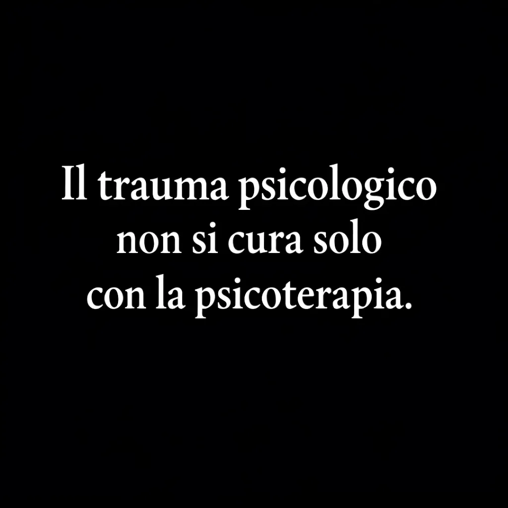 Immagine editoriale per l'articolo "Il trauma psicologico non si cura solo con la psicoterapia"