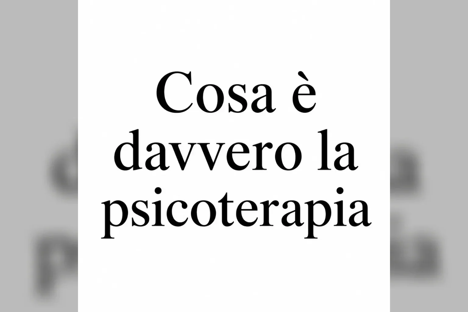 Immagine editoriale per l'articolo "Che cos’è davvero la psicoterapia?"