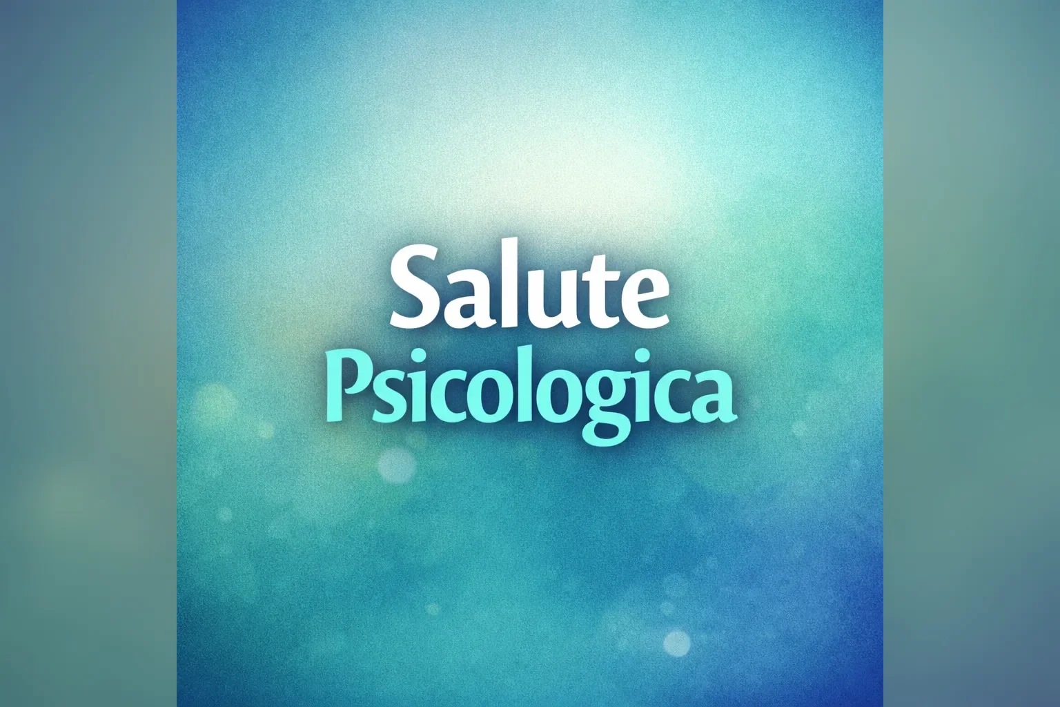 Immagine editoriale per l'articolo "Salute psicologica"