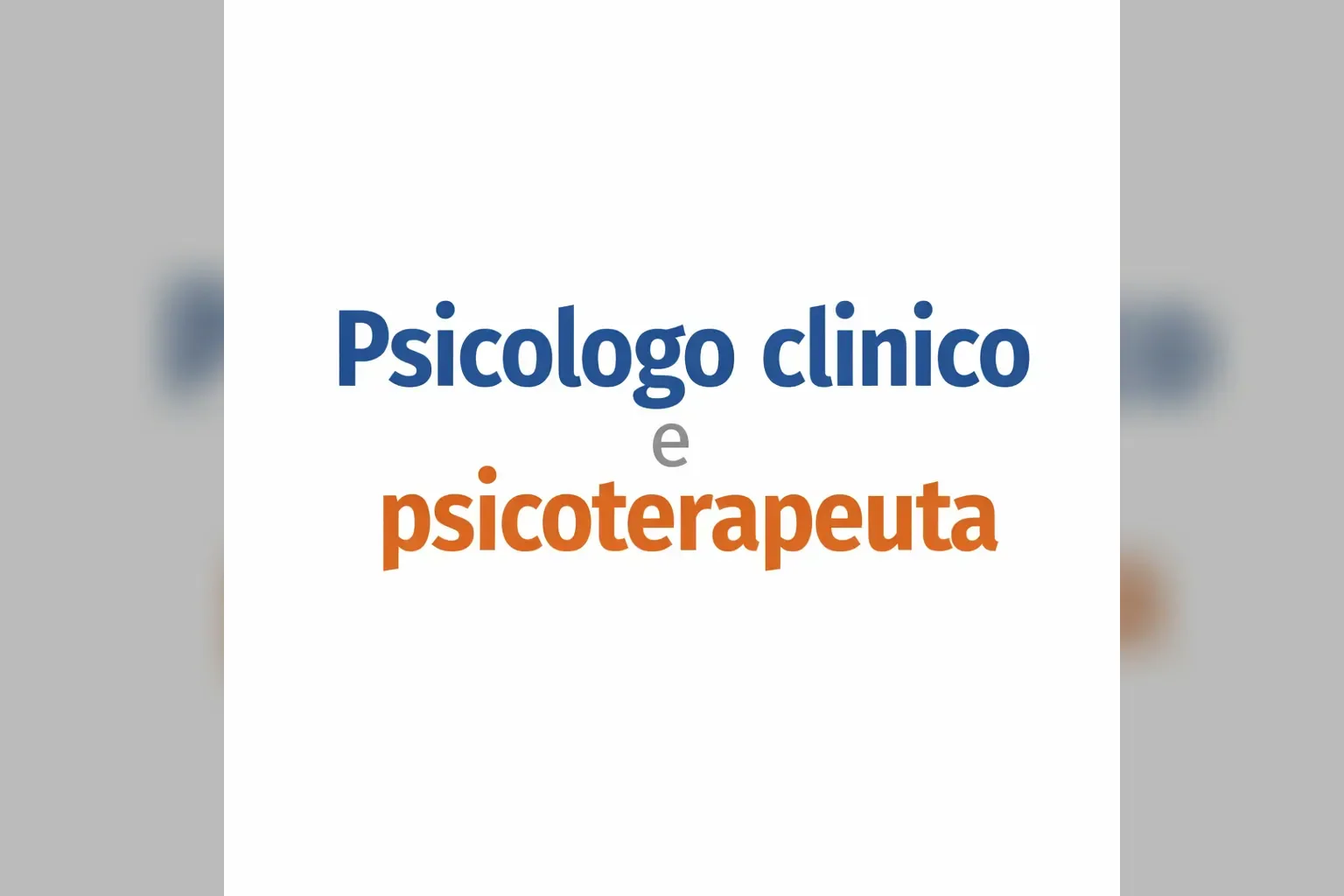 Immagine editoriale per l'articolo "Psicologo clinico e “psicoterapeuta”"