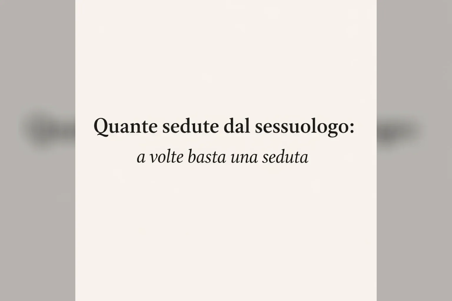 Immagine editoriale per l'articolo "Quante sedute dal sessuologo: a volte basta una seduta"