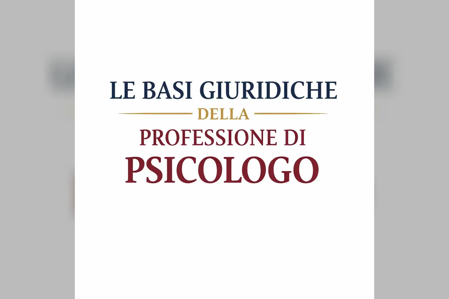 Immagine editoriale per l'articolo "Le basi giuridiche della professione di Psicologo"