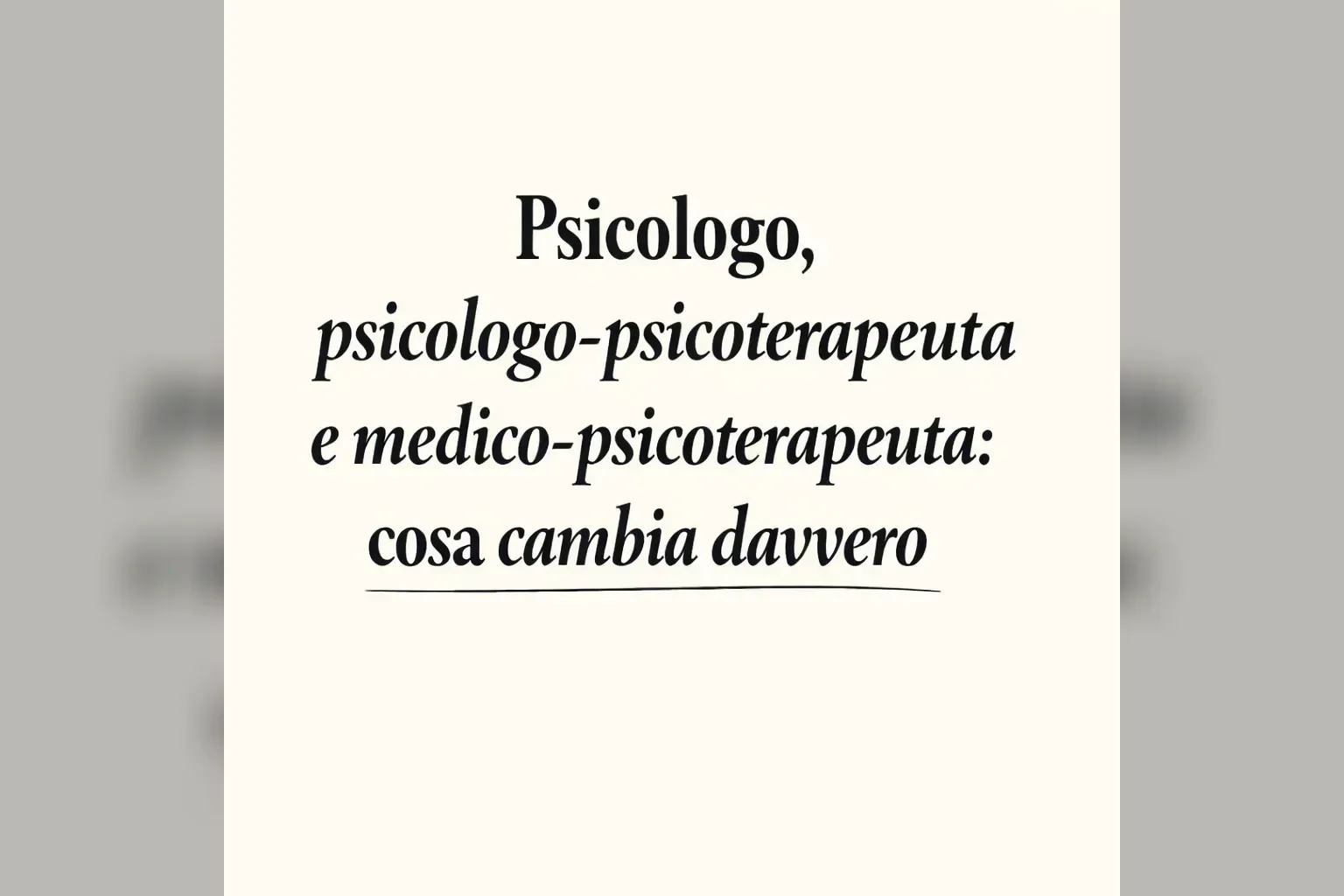 Immagine editoriale per l'articolo "Psicologo, psicologo-psicoterapeuta e medico-psicoterapeuta: cosa cambia davvero"