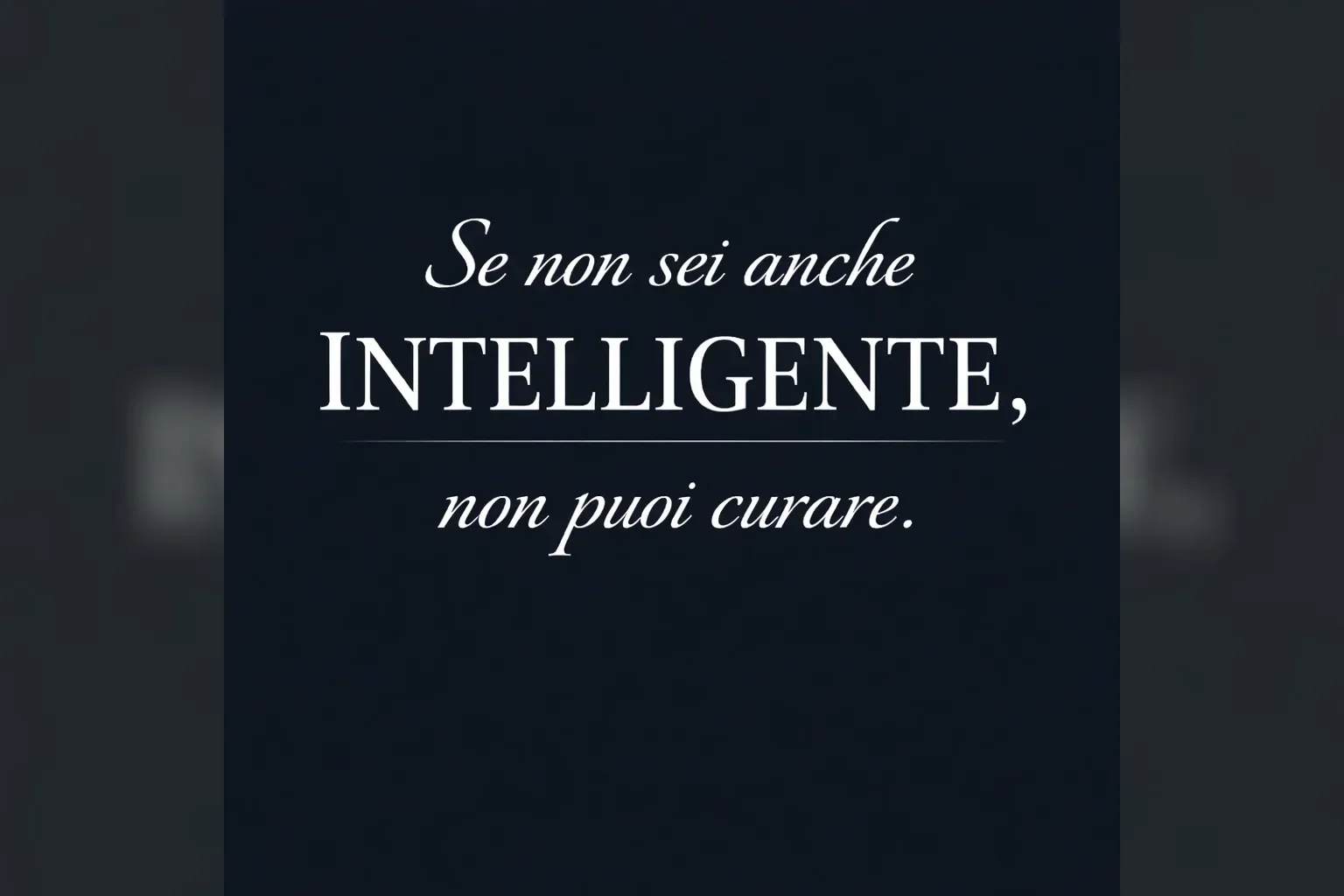 Immagine editoriale per l'articolo "Se non sei anche intelligente, non puoi curare"
