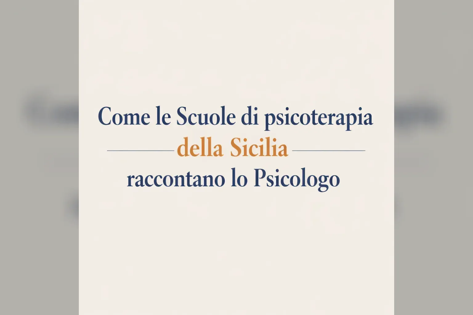 Immagine editoriale per l'articolo "Come le scuole di psicoterapia della Sicilia raccontano lo Psicologo"