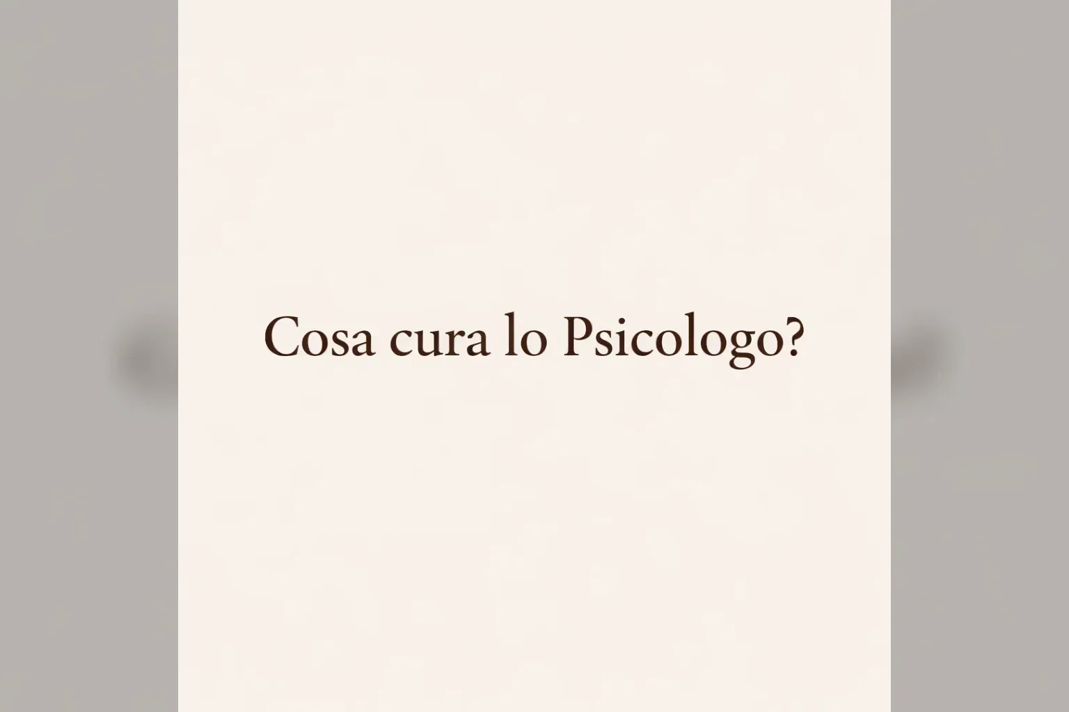 Immagine editoriale per l'articolo "Cosa cura lo Psicologo"