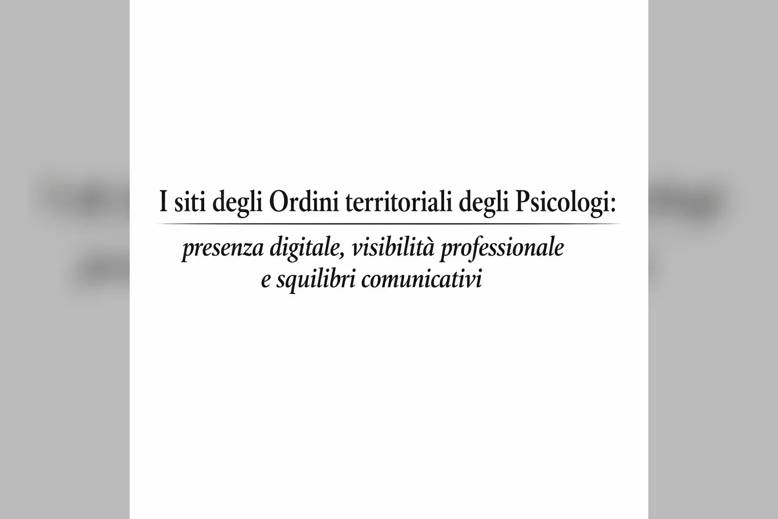 Immagine editoriale per l'articolo "I siti degli Ordini territoriali degli Psicologi: presenza digitale, visibilità professionale e squilibri comunicativi"
