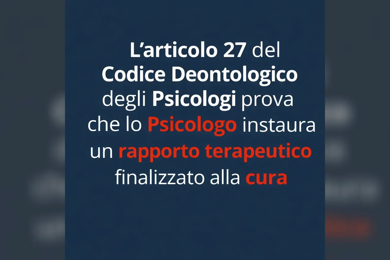 Immagine editoriale per l'articolo "L’articolo 27 del Codice Deontologico degli Psicologi prova che lo Psicologo instaura un rapporto terapeutico finalizzato alla cura"