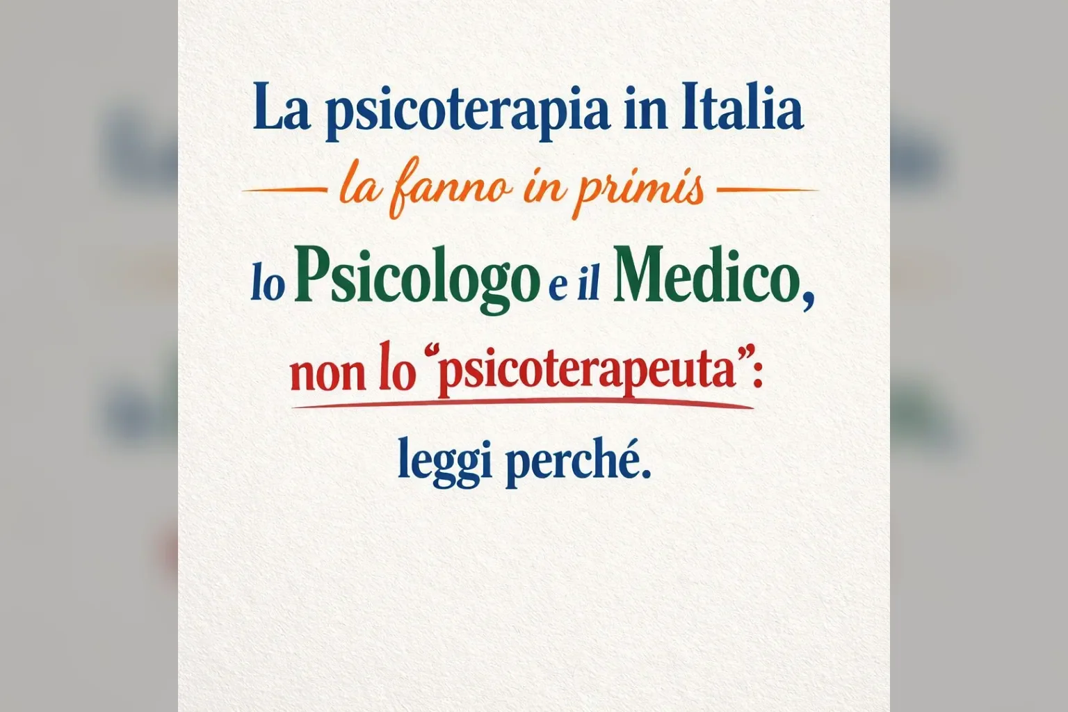 Immagine editoriale per l'articolo "La psicoterapia in Italia la fanno in primis lo Psicologo e il Medico, non lo “psicoterapeuta”: leggi perché"