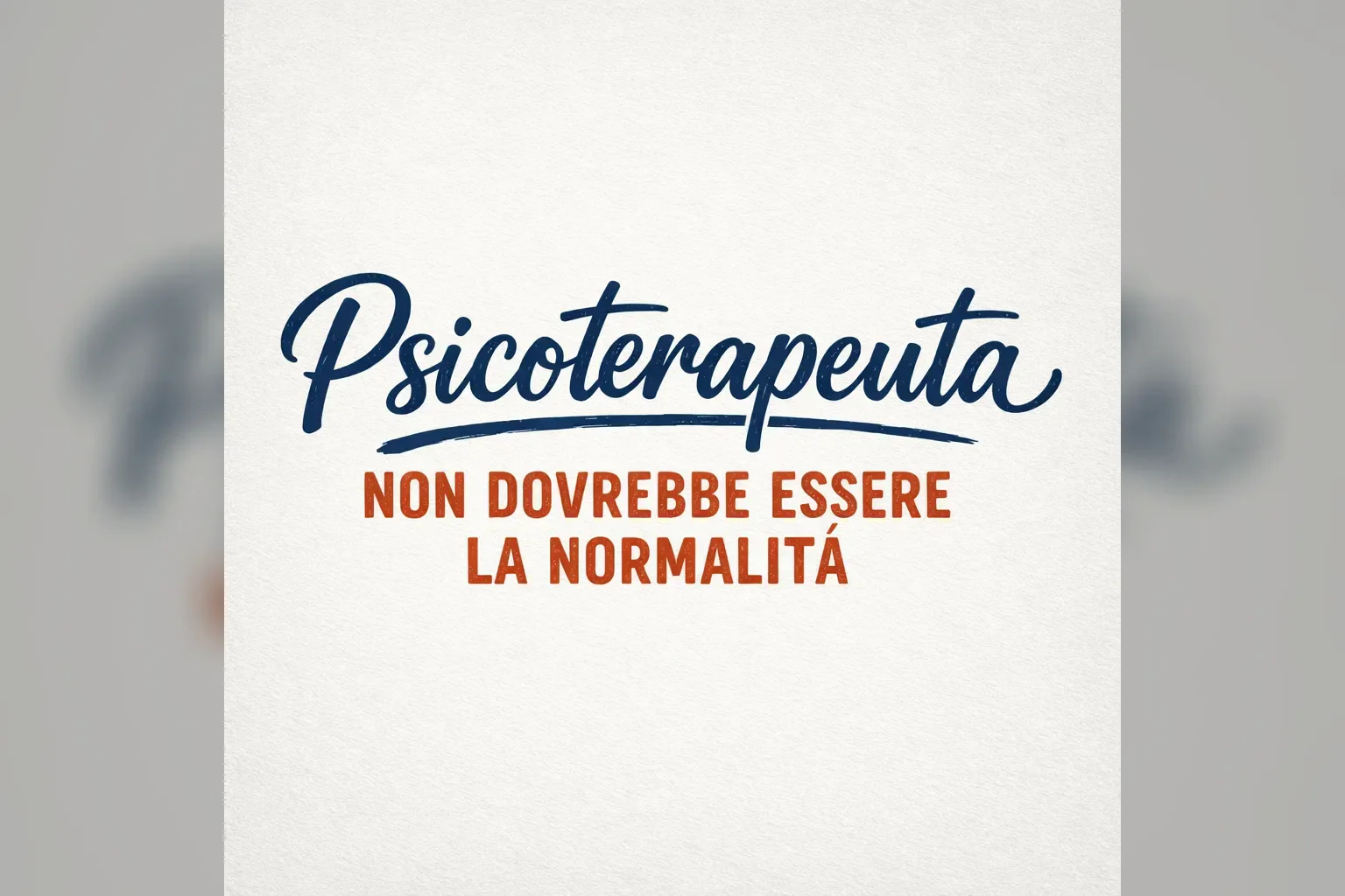 Immagine editoriale per l'articolo "Psicoterapeuta non dovrebbe essere la normalità"