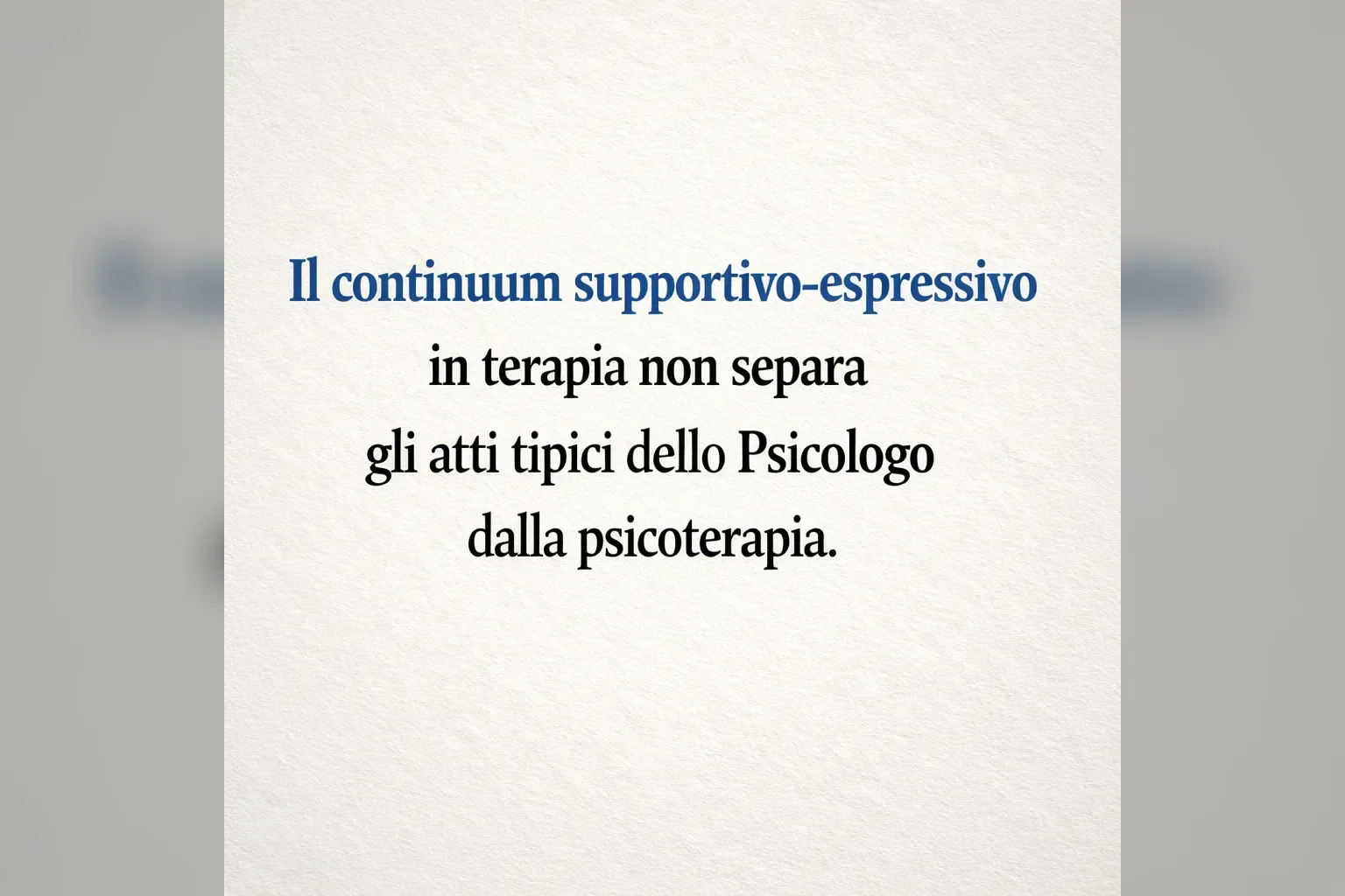 Immagine editoriale per l'articolo "Il continuum supportivo-espressivo non separa gli atti tipici dello Psicologo dalla psicoterapia"