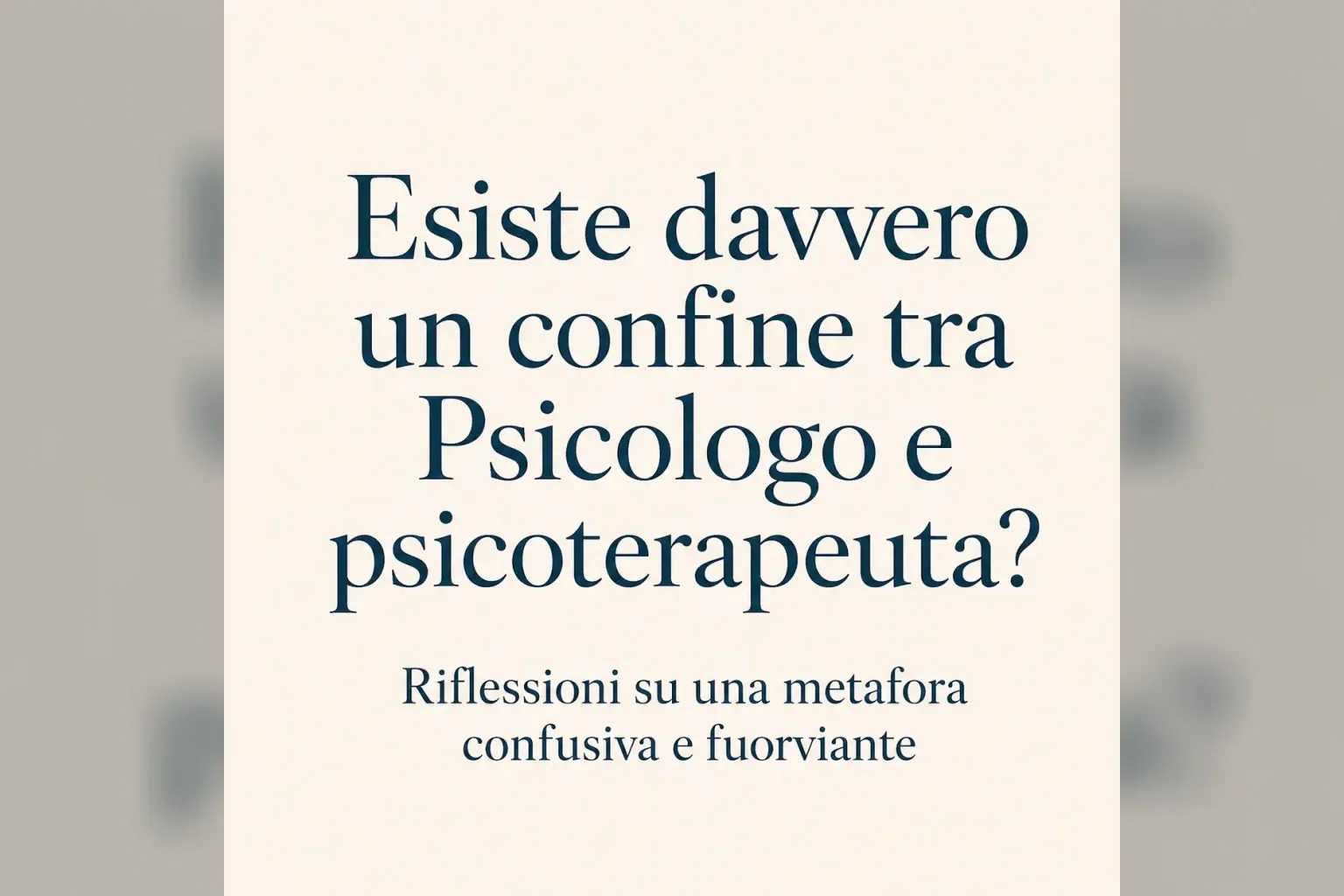 Immagine editoriale per l'articolo "Esiste davvero un confine tra Psicologo e psicoterapeuta?"