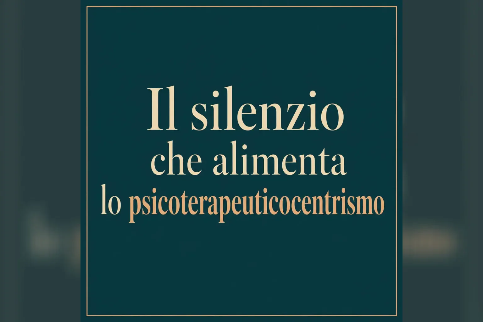 Immagine editoriale per l'articolo "Il silenzio che alimenta lo psicoterapeuticocentrismo"