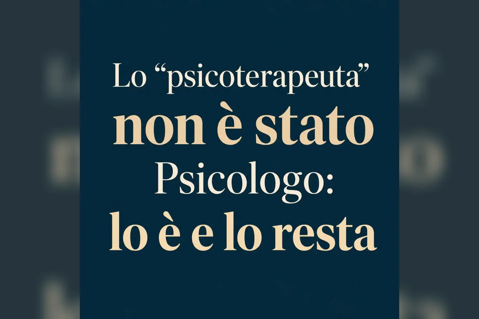 Immagine editoriale per l'articolo "Lo “psicoterapeuta” non è stato Psicologo: lo è e lo resta"