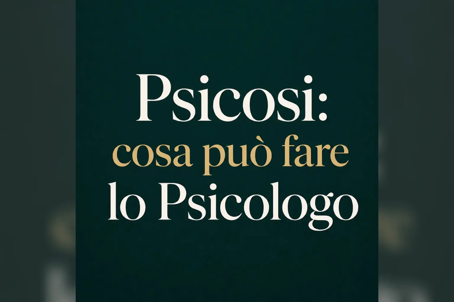 Immagine editoriale per l'articolo "Psicosi: cosa può fare lo Psicologo"