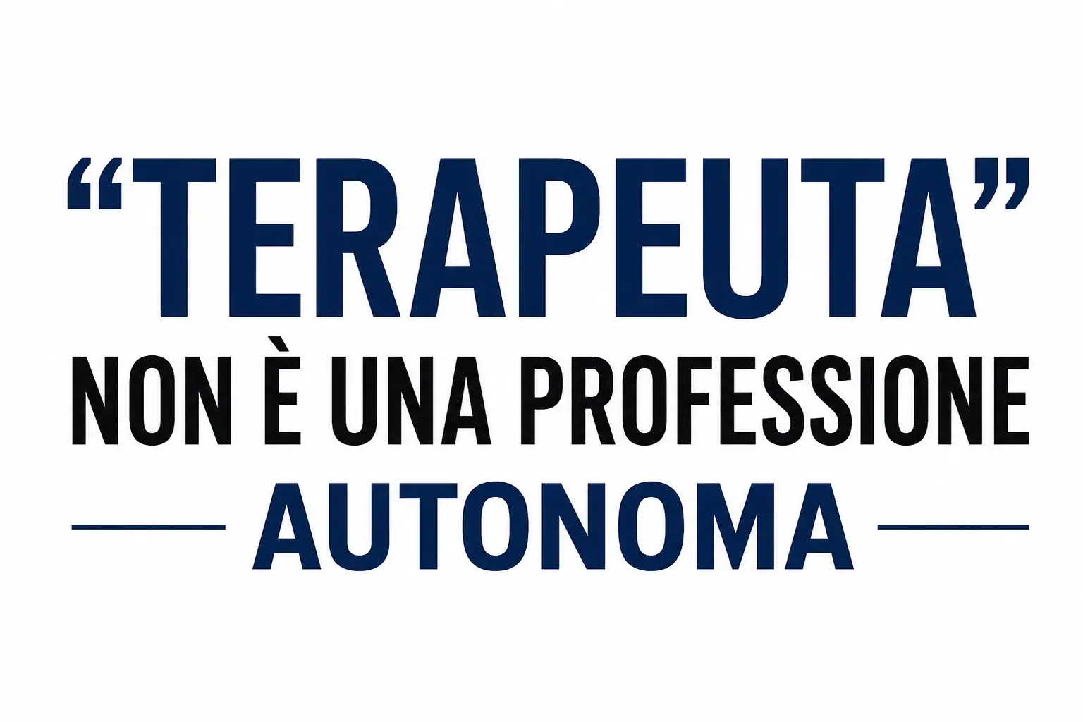 Immagine editoriale per l'articolo "“Terapeuta” non è una professione autonoma"